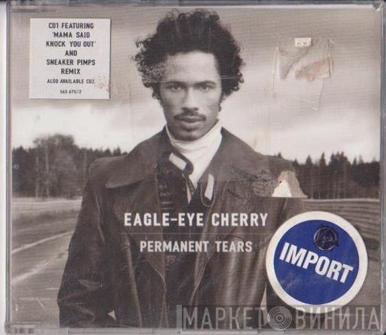 Eagle-Eye Cherry - Permanent Tears