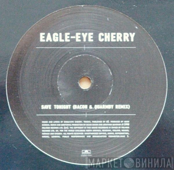 Eagle-Eye Cherry  - Save Tonight
