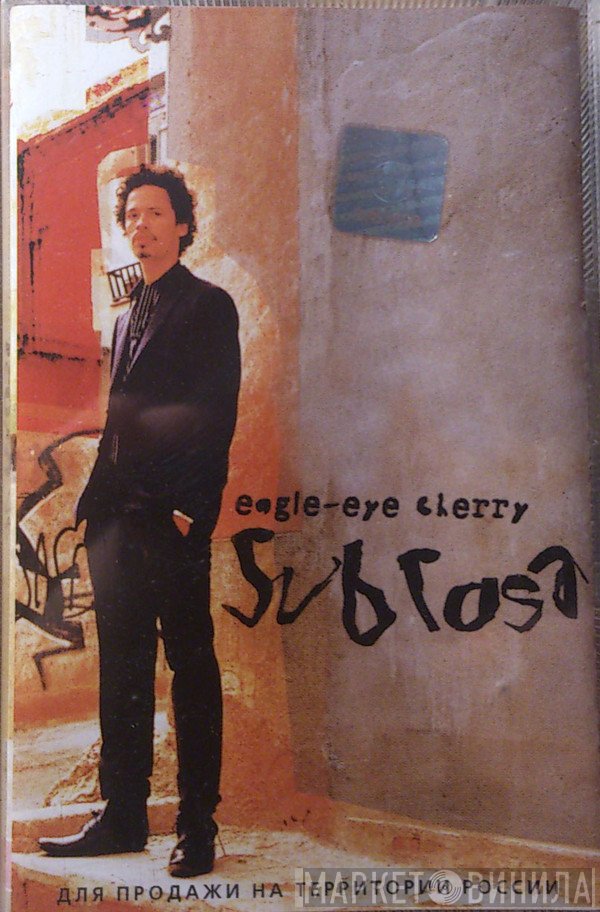 Eagle-Eye Cherry  - Sub Rosa