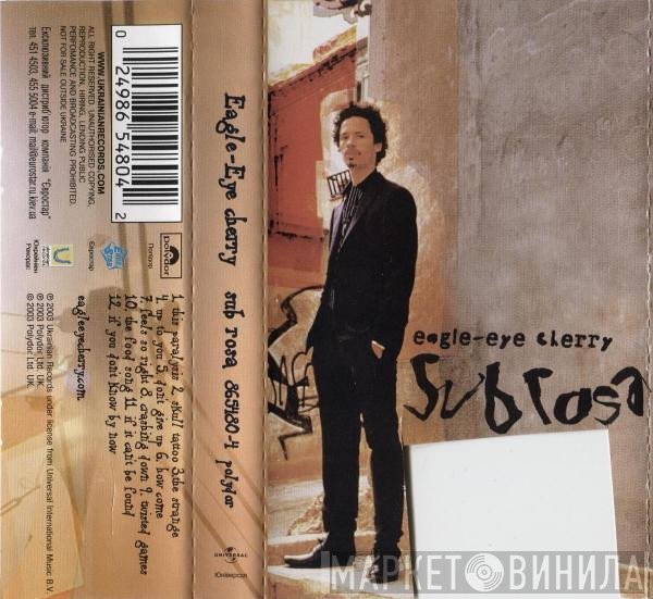 Eagle-Eye Cherry  - Sub Rosa
