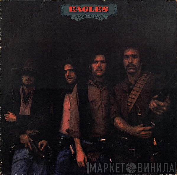 Eagles - Desperado