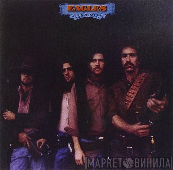 Eagles  - Desperado