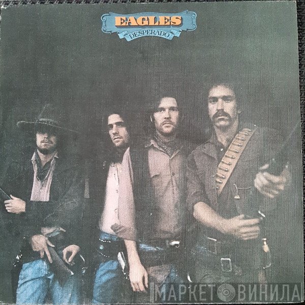 Eagles - Desperado