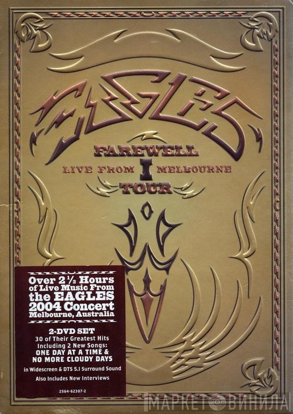Eagles - Farewell 1 Tour - Live From Melbourne