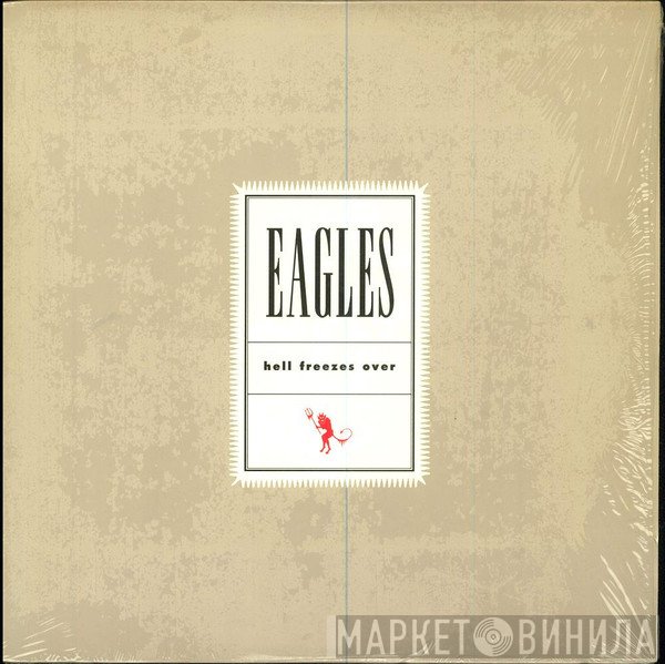 Eagles - Hell Freezes Over