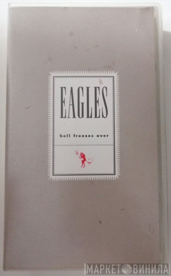 Eagles  - Hell Freezes Over