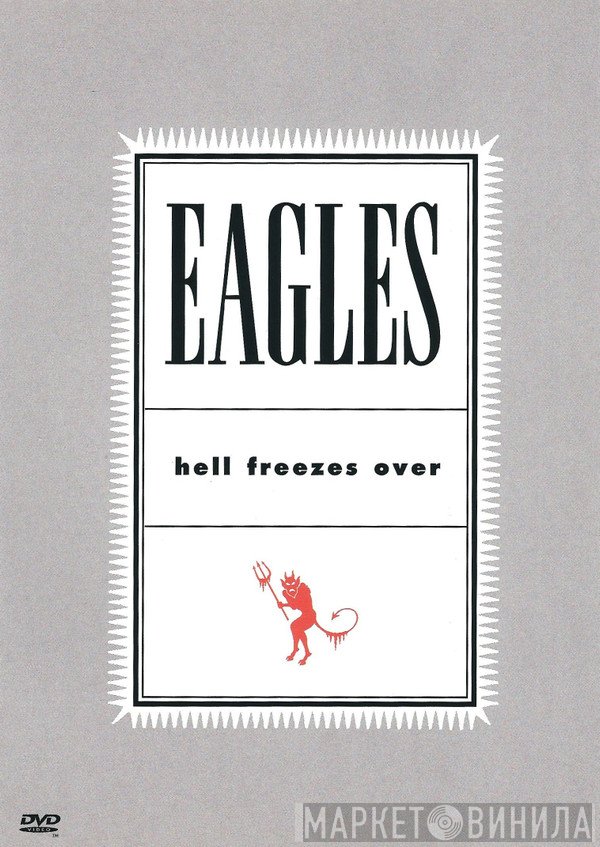 Eagles - Hell Freezes Over