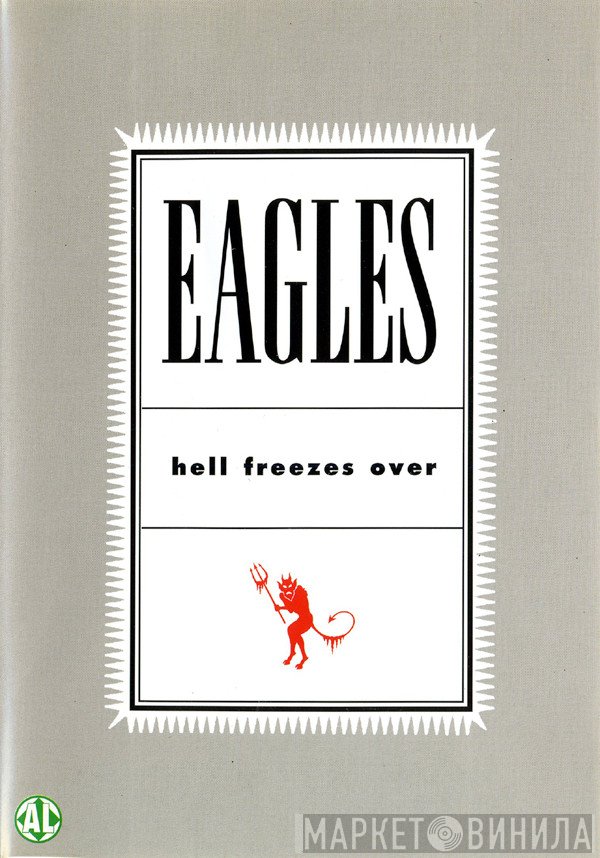 Eagles - Hell Freezes Over