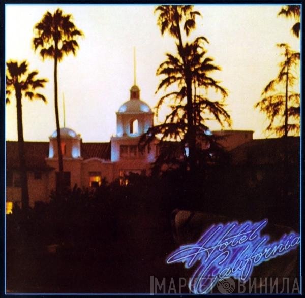 Eagles - Hotel California