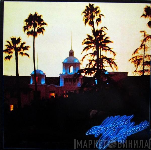 Eagles - Hotel California