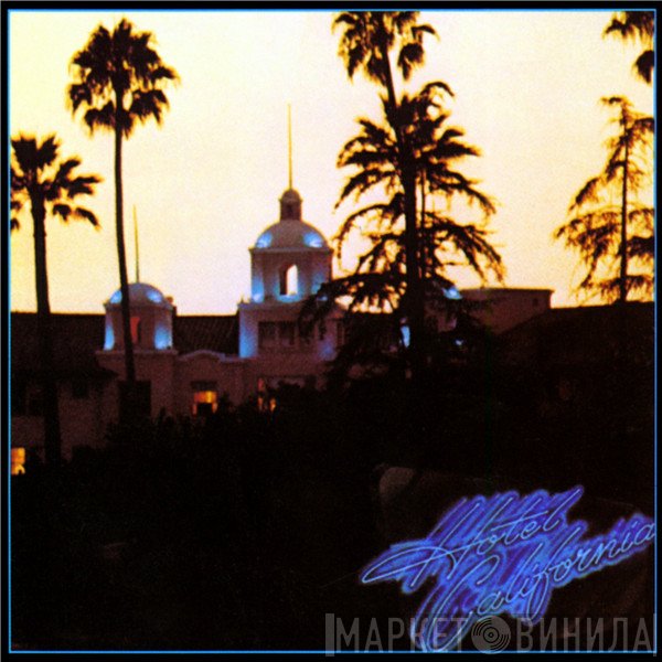 Eagles  - Hotel California