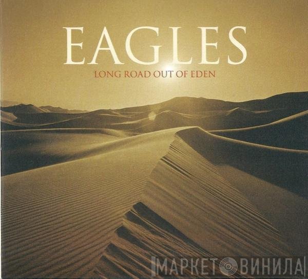 Eagles - Long Road Out Of Eden