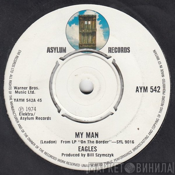 Eagles  - My Man
