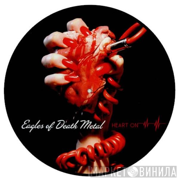 Eagles Of Death Metal - Heart On