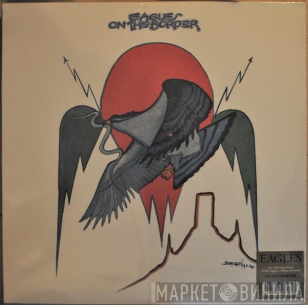 Eagles - On The Border