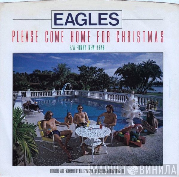 Eagles - Please Come Home For Christmas