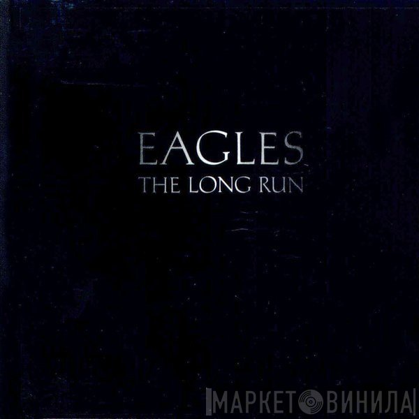 Eagles  - The Long Run