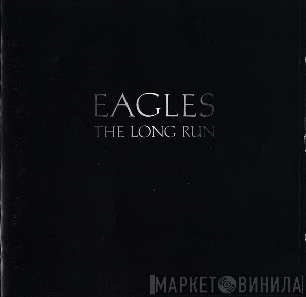 Eagles - The Long Run