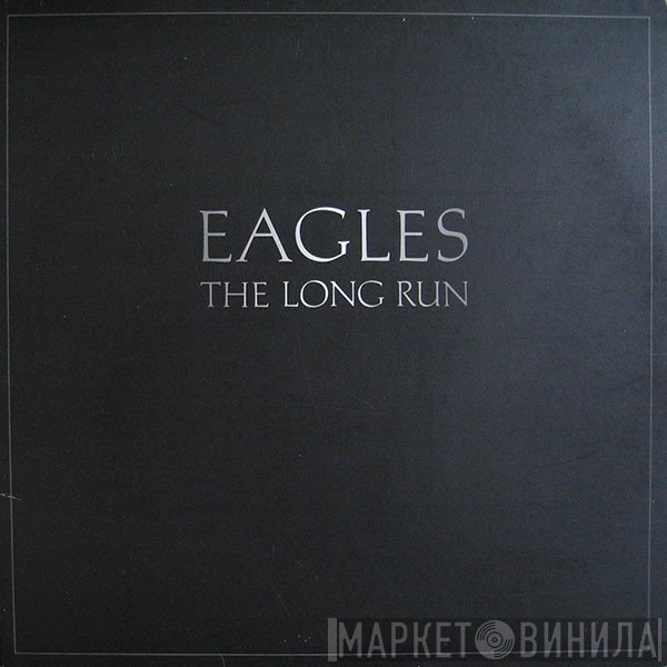 Eagles  - The Long Run