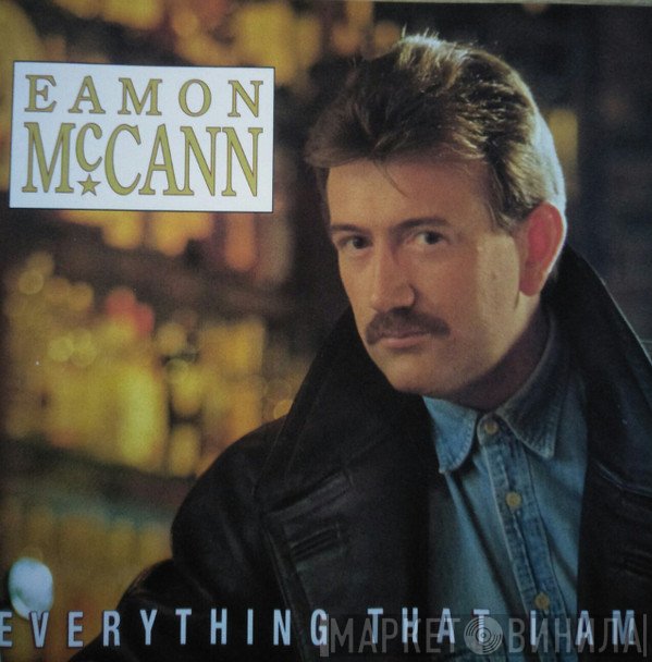Eamon McCann - Everything That I Am