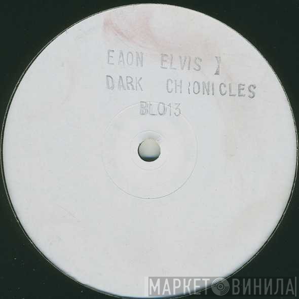 Eaon Elvis Pritchard - Dark Chronicles