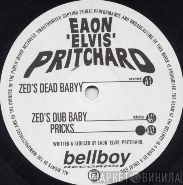 Eaon Elvis Pritchard - Zed's Dead Baby