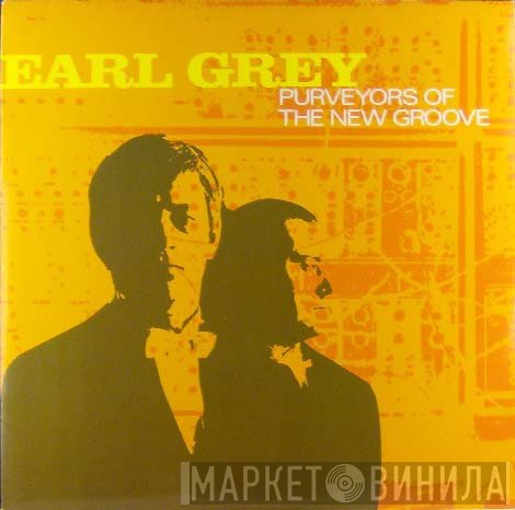 Earl Grey - Purveyors Of The New Groove