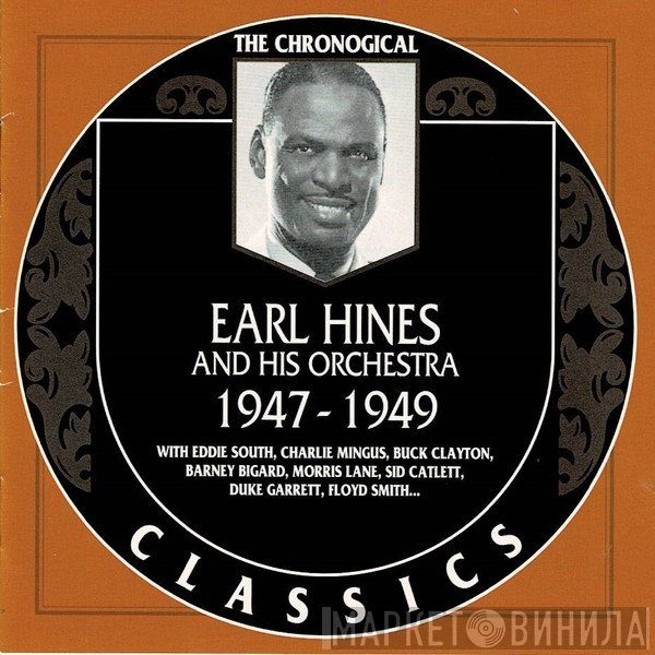 Earl Hines And His Orchestra  - 1947-1949