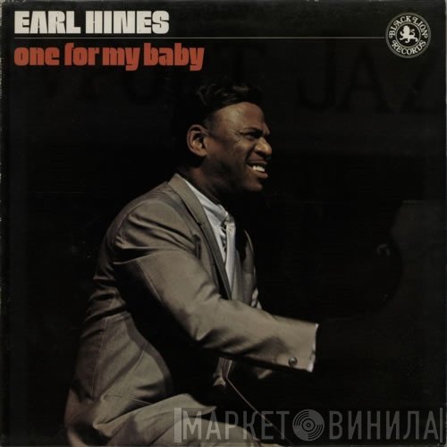 Earl Hines  - One For My Baby