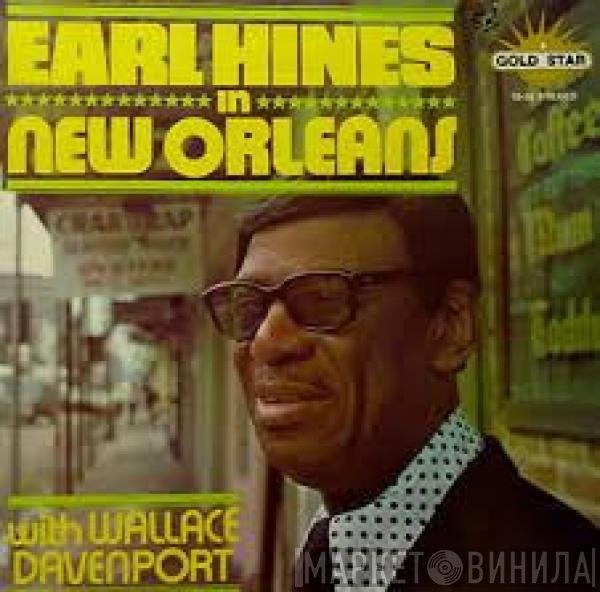 Earl Hines, Wallace Davenport - Earl Hines In New Orleans