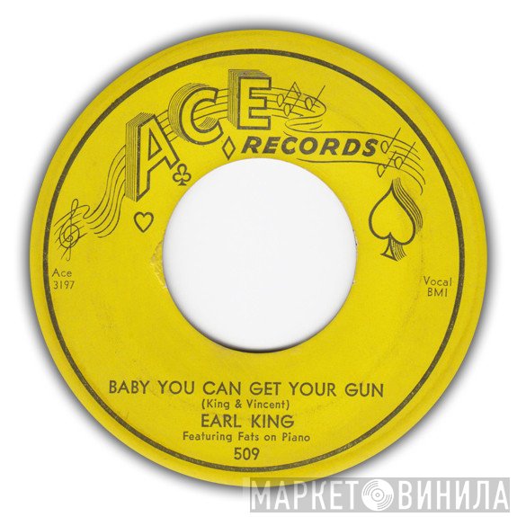 Earl King - Baby You Can Get Your Gun / Those Lonely, Lonely Nights