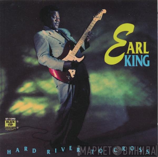 Earl King  - Hard River To Cross