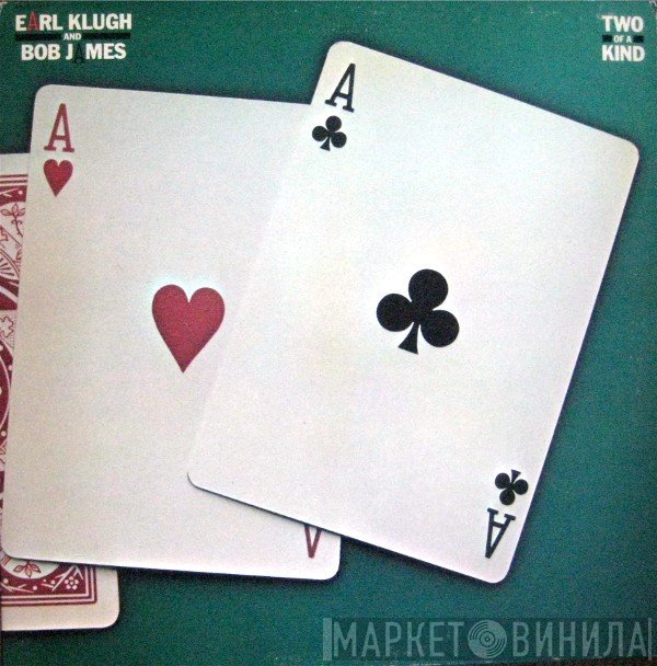 Earl Klugh And Bob James  - Two Of A Kind