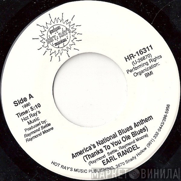 Earl Randle - America's National Blues Anthem (Thanks To You Ole Blues)