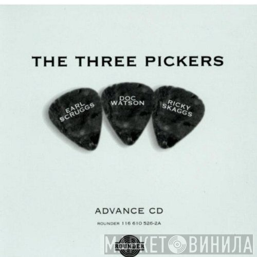Earl Scruggs / Doc Watson / Ricky Skaggs  - The Three Pickers