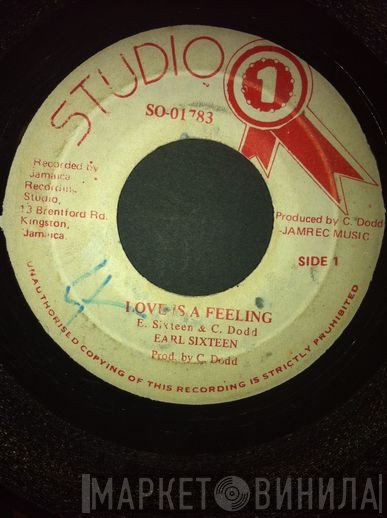 Earl Sixteen - Love Is A Feeling