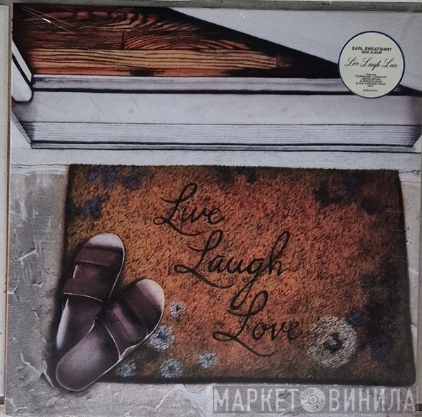 Earl Sweatshirt - Live Laugh Love