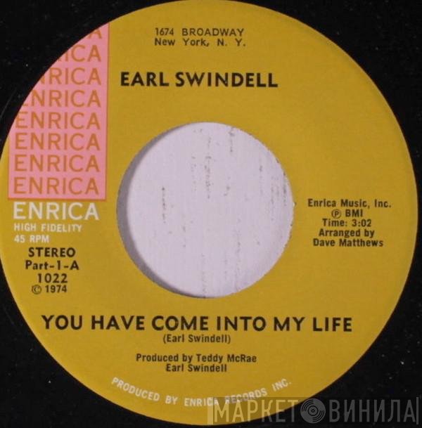 Earl Swindell - You Have Come Into My Life