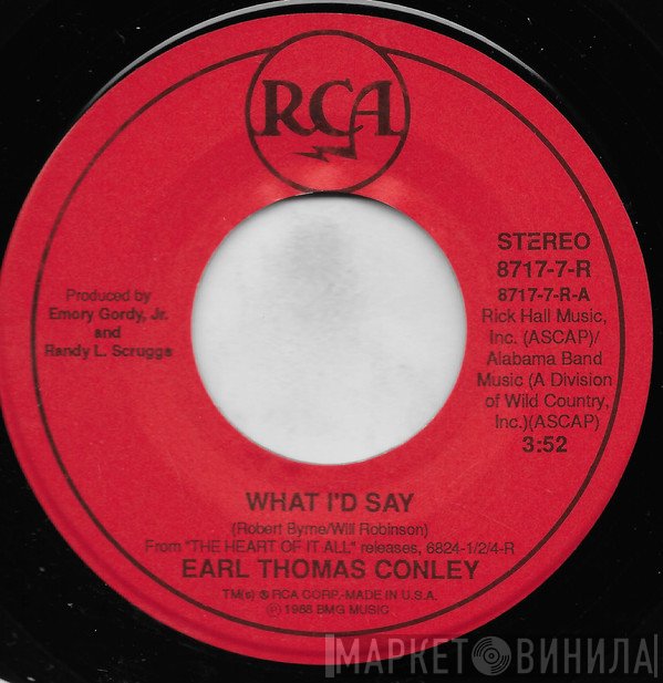 Earl Thomas Conley  - What I'd Say