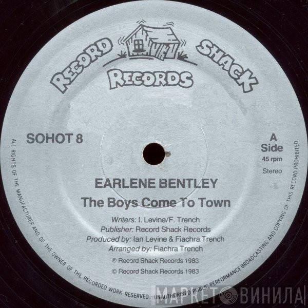 Earlene Bentley - The Boys Come To Town