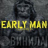 Early Man - Closing In