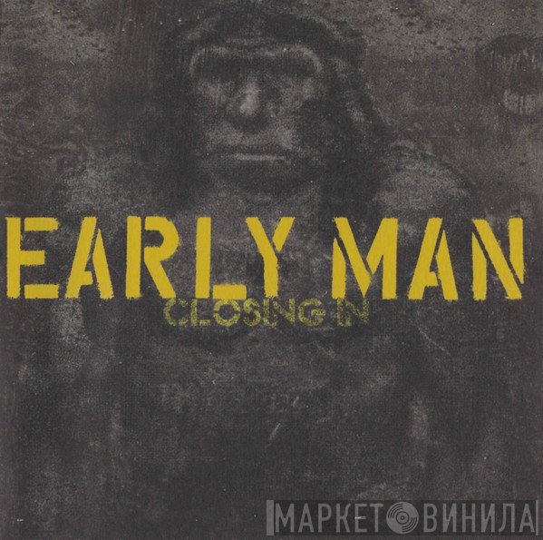 Early Man - Closing In