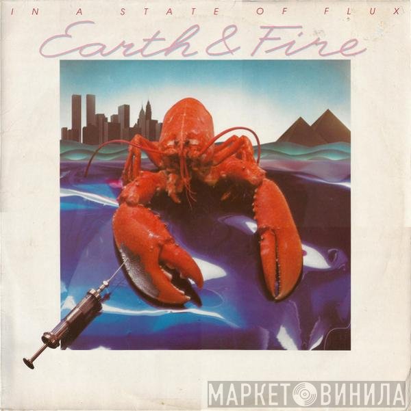 Earth And Fire  - In A State Of Flux