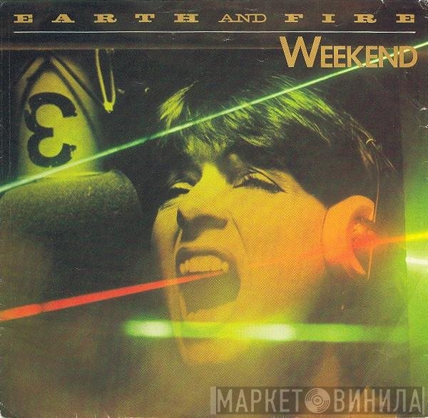 Earth And Fire  - Weekend
