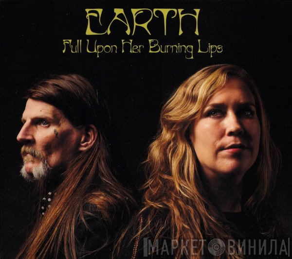 Earth  - Full Upon Her Burning Lips