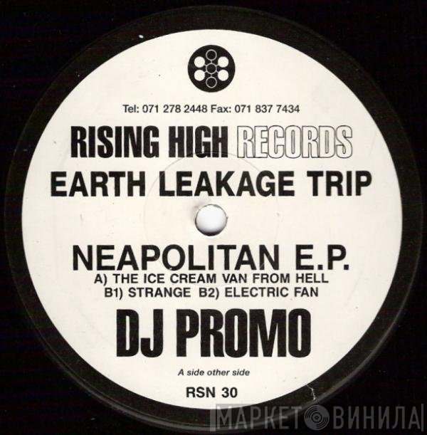 Earth Leakage Trip - Neapolitan E.P.