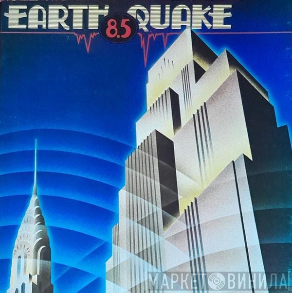 Earth Quake   - 8.5
