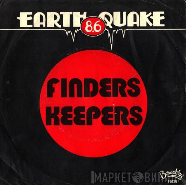 Earth Quake   - Finders Keepers