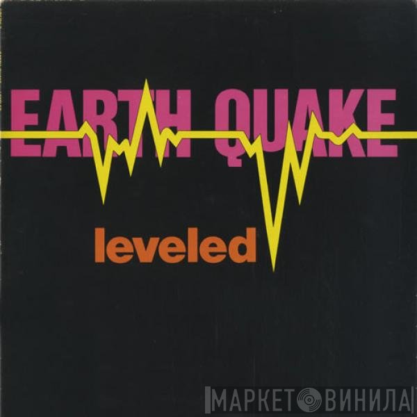 Earth Quake   - Leveled