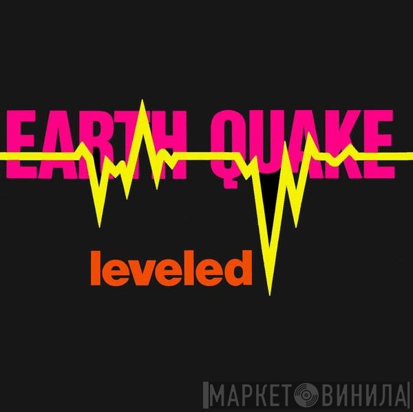 Earth Quake   - Leveled
